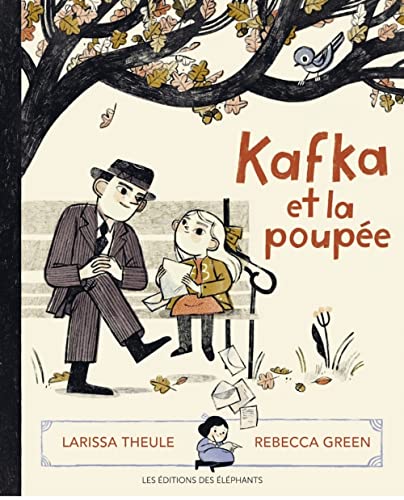 Stock image for Kafka et la poupe [Reli] Theule, Larissa; Green, Rebecca; Meyer, Ilona et Drouault, Caroline for sale by BIBLIO-NET