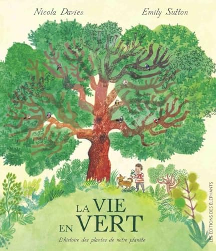 Stock image for La Vie en Vert - L'histoire des plantes de notre plante for sale by Gallix