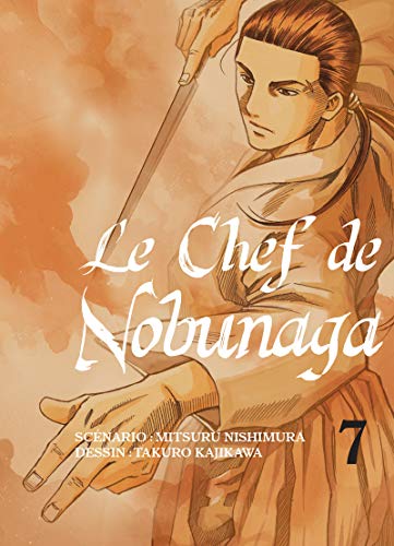Beispielbild fr Le Chef De Nobunaga. Vol. 7 zum Verkauf von RECYCLIVRE
