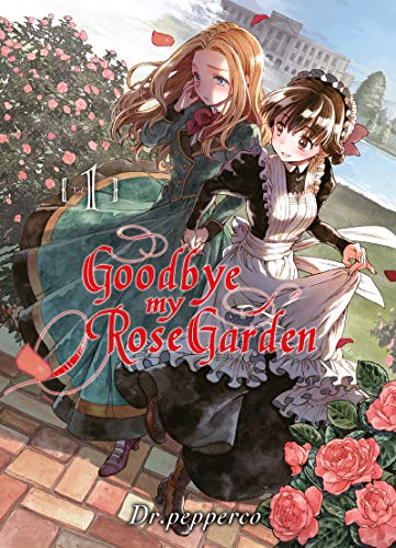 9782372874939: Goodbye my rose garden T01 (01)