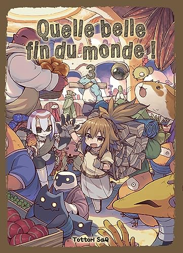 Beispielbild fr Quelle belle fin du monde ! T03 [FRENCH LANGUAGE - No Binding ] zum Verkauf von booksXpress