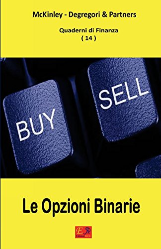 Stock image for Le Opzioni Binarie - Quaderni di Finanza 14 for sale by PBShop.store US