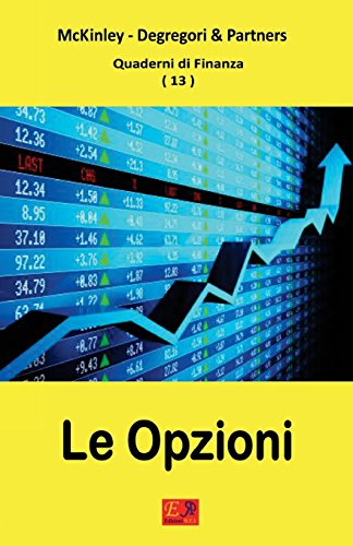 Stock image for Le Opzioni - Quaderni di Finanza 13 (Italian Edition) for sale by GF Books, Inc.