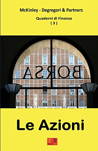 Stock image for Le Azioni - Quaderni di Finanza 3 (Italian Edition) for sale by Books Unplugged