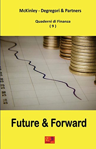 Stock image for Future e Forward - Quaderni di Finanza 9 for sale by PBShop.store US