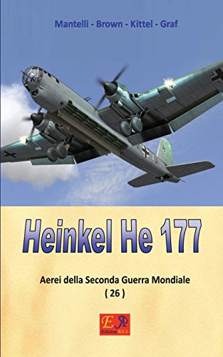 9782372972284: Heinkel He 177: Volume 26 (Aerei della Seconda Guerra Mondiale)