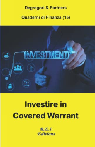 Stock image for Investire in covered warrant (Quaderni di Finanza) (Italian Edition) for sale by Lucky's Textbooks