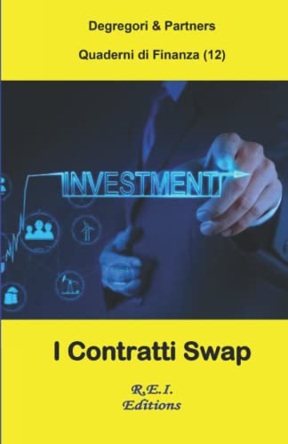 Stock image for I Contratti Swap (Quaderni di Finanza) (Italian Edition) for sale by Books Unplugged