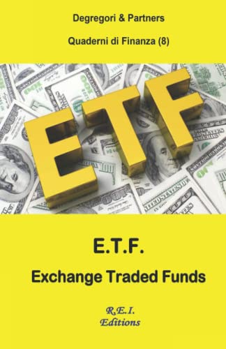 Stock image for E.T.F. - Exchange Traded Funds (Quaderni di Finanza) (Italian Edition) for sale by GF Books, Inc.
