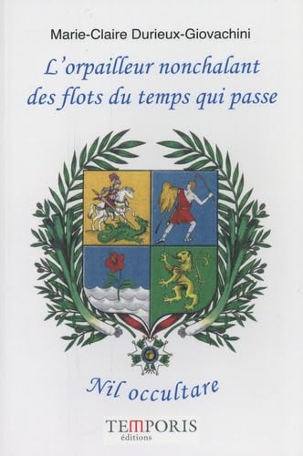 Beispielbild fr L'orpailleur nonchalant des flots du temps qui passe [FRENCH LANGUAGE - Soft Cover ] zum Verkauf von booksXpress