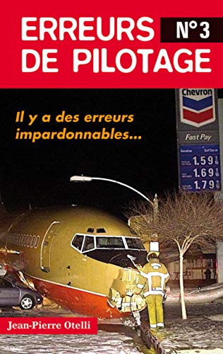 Beispielbild fr Erreurs de pilotage - tome 3 (3) [Broch] Otelli, Jean-Pierre zum Verkauf von BIBLIO-NET