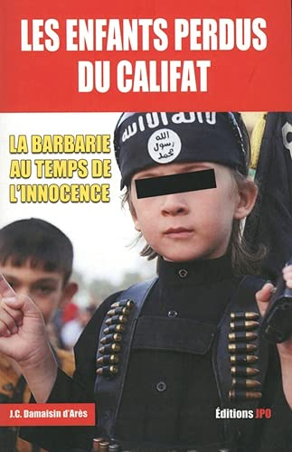 Beispielbild fr Les enfants perdus du Califat zum Verkauf von medimops