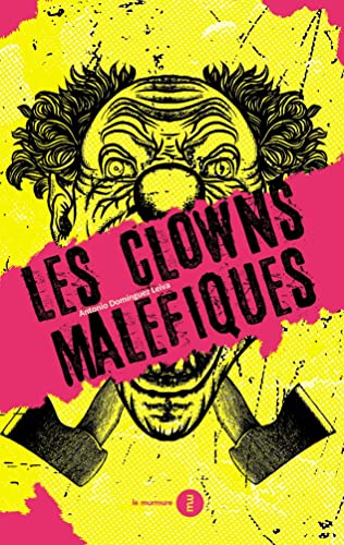 Imagen de archivo de Les Clowns Malfiques a la venta por RECYCLIVRE
