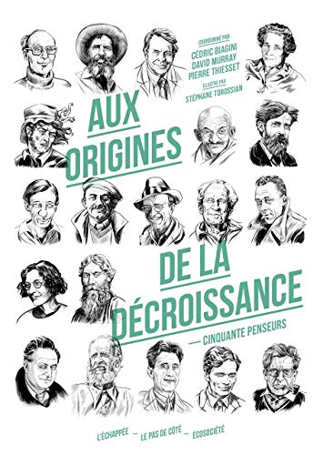 Beispielbild fr Aux origines de la dcroissance : Cinquante penseurs zum Verkauf von Ammareal
