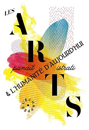 Beispielbild fr Les Arts et les humanits d'aujourd'hui zum Verkauf von Ammareal
