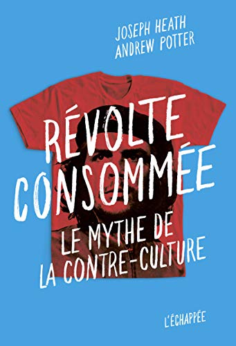 Beispielbild fr Rvolte consomme: Le mythe de la contre-culture zum Verkauf von Gallix