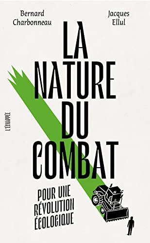 Beispielbild fr La Nature du combat: Pour une rvolution cologique zum Verkauf von Gallix