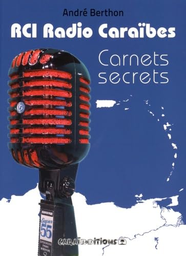 Stock image for RCI Radio Cara�bes - carnets secrets