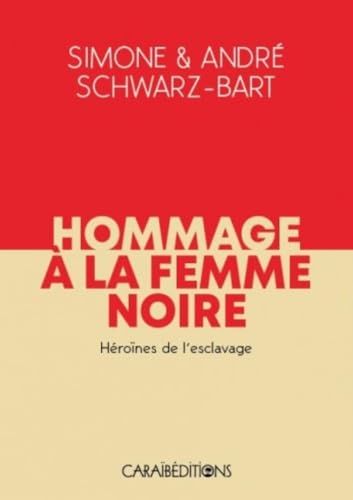 Stock image for Hommage  La Femme Noire. Hrones De L'esclavage for sale by RECYCLIVRE