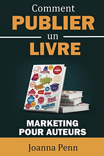 Beispielbild fr Comment publier un livre: Marketing pour auteurs zum Verkauf von medimops