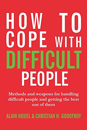 Imagen de archivo de How to cope with difficult people: Making human relations harmonious and effective a la venta por Books Unplugged