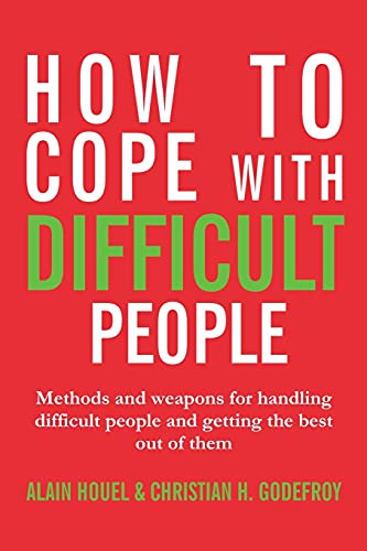 Stock image for How to cope with difficult people: Making human relations harmonious and effective for sale by Books Unplugged