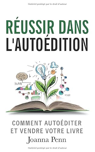 Imagen de archivo de Russir dans l?autodition: Comment autoditer et vendre votre livre en numrique ou imprim (Profession Auteur) (French Edition) a la venta por Book Deals