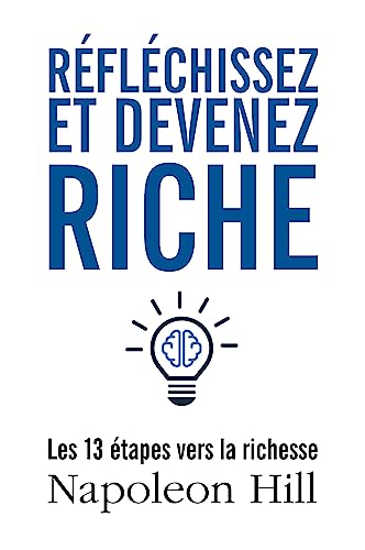 Beispielbild fr Rflchissez et devenez riche: Les 13 tapes vers la richesse zum Verkauf von Librairie Th  la page