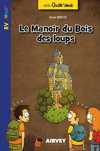 Beispielbild fr Le Manoir du Bois des Loups zum Verkauf von medimops