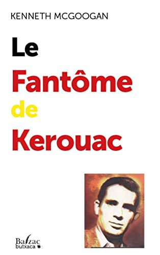 Stock image for Le fantme de Kerouac for sale by medimops