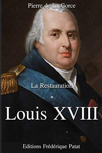 9782373240658: Louis XVIII (La Restauration)