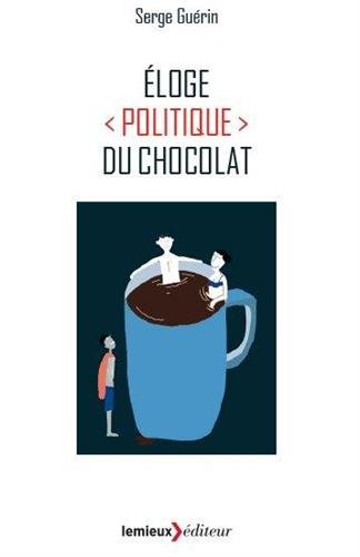 Stock image for Eloge (politique) du chocolat for sale by medimops