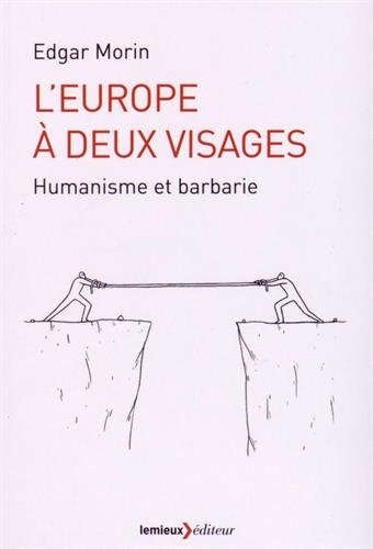 9782373440102: L'Europe  deux visages: Humanisme et barbarie