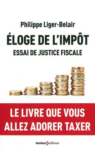 Beispielbild fr Eloge de l'impt : Essai de justice fiscale zum Verkauf von medimops