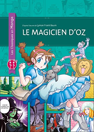 9782373490794: Le Magicien d'Oz (Les Classiques en Manga) (French Edition)