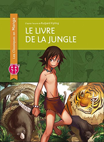 Stock image for Le livre de la jungle (Les Classiques en Manga) for sale by WorldofBooks