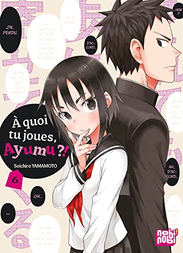 Beispielbild fr A quoi tu joues, Ayumu ?! T06 [FRENCH LANGUAGE - No Binding ] zum Verkauf von booksXpress