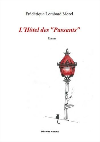 Beispielbild fr L'hotel des passants zum Verkauf von Gallix