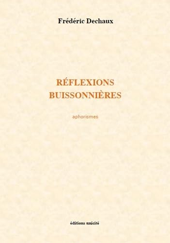 Stock image for Reflexions Buissonnieres Aphorismes for sale by medimops