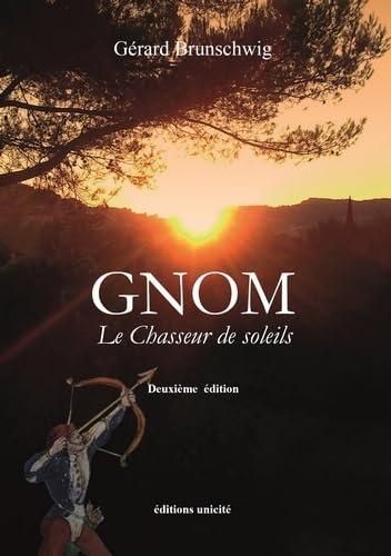 Imagen de archivo de Gnom : Le chasseur de soleils a la venta por medimops