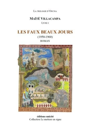 Stock image for Les faux beaux jours LIVRE I : (1950-1960) for sale by medimops