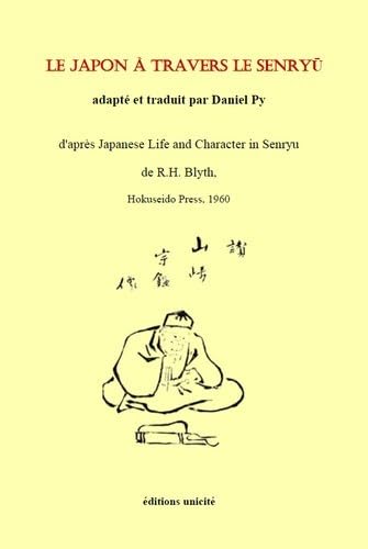 Stock image for Le japon  travers le senry?: d'aprs Japanese Life and Character in Senryu, Hokuseido Press, 1960 for sale by Gallix