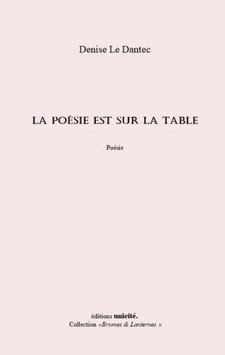 Beispielbild fr La poesie est sur la table zum Verkauf von Ammareal