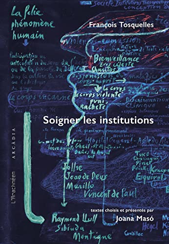 Imagen de archivo de Franois Tosquelles. Soigner les institutions a la venta por Gallix