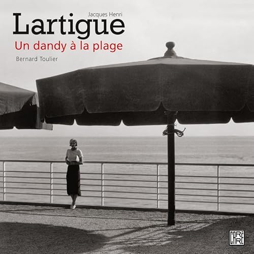 Beispielbild fr Jacques Henri Lartigue : Un Dandy  La Plage zum Verkauf von RECYCLIVRE