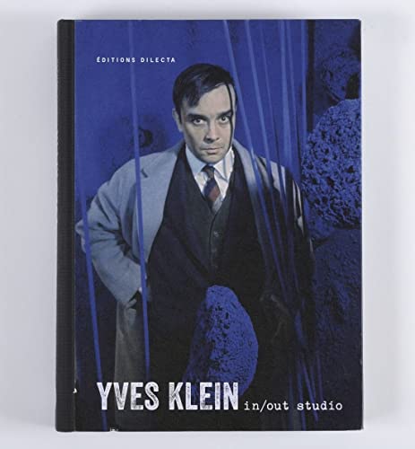 Stock image for Yves Klein : In / Out Studio for sale by Gallix