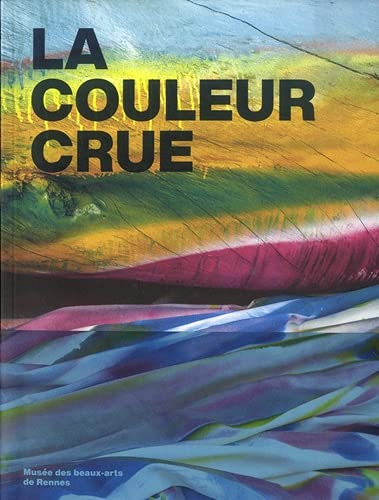Beispielbild fr La couleur crue zum Verkauf von Gallix