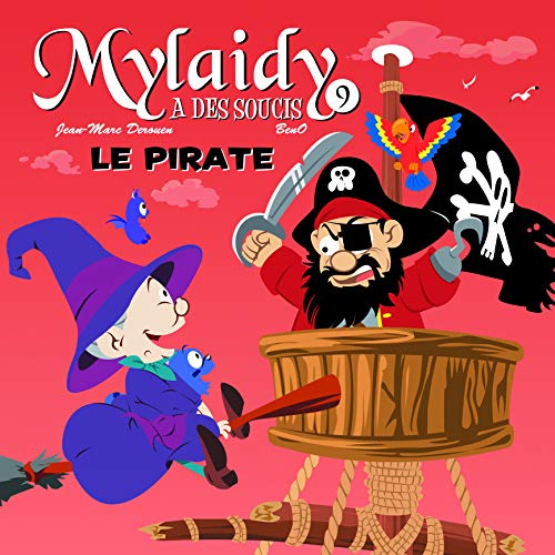 Beispielbild fr MYLAIDY A DES SOUCIS T.9 - LE PIRATE (French Edition) zum Verkauf von ThriftBooks-Atlanta