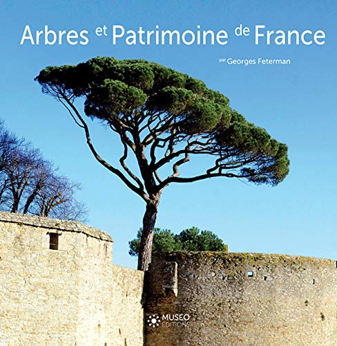 9782373750034: ARBRES ET PATRIMOINE DE FRANCE