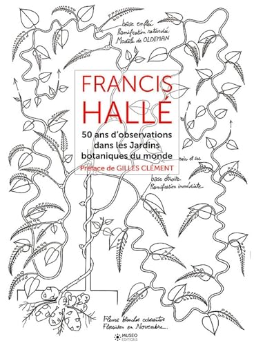 9782373750140: Francis Hall: 50 ans d'observation de jardins botaniques dans le monde